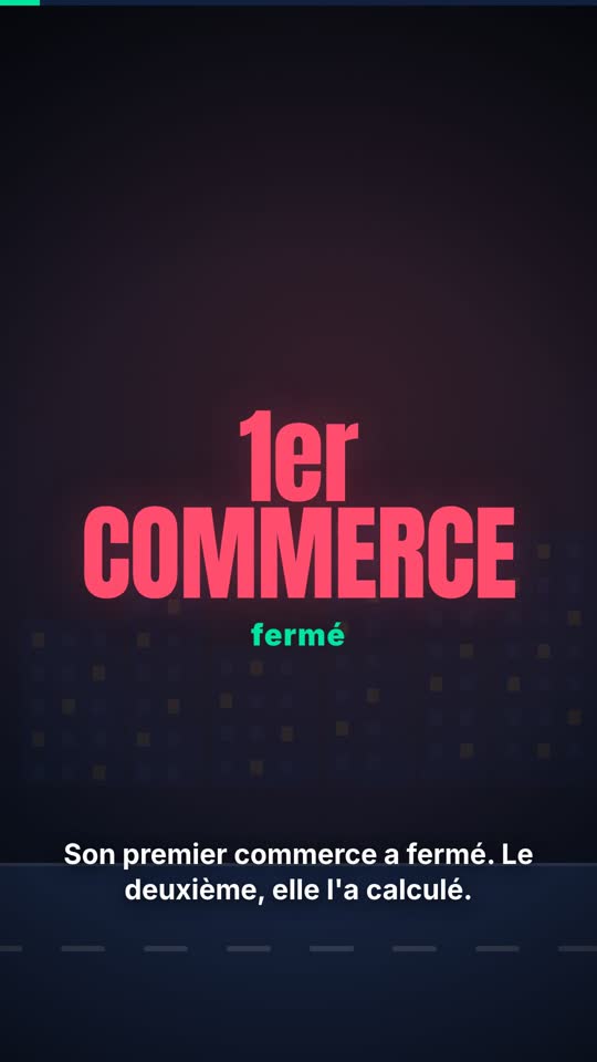 Son deuxième commerce, elle l'a calculé